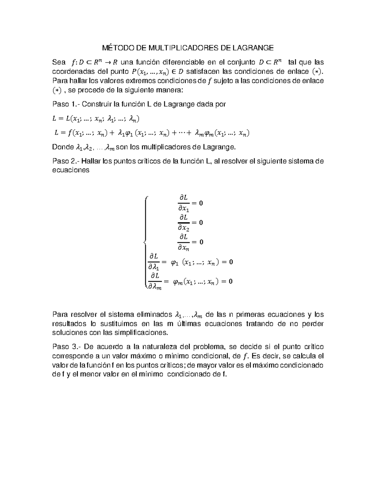 Ilide - MÉTODO DE MULTIPLICADORES DE LAGRANGE Sea 𝑓: 𝐷 ⊂ 𝑅 𝑛 → 𝑅 Una ...