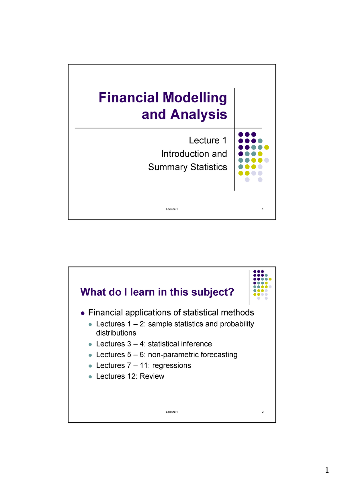 Lecture 1 - Lecture 1 1 Financial Modelling And Analysis Lecture 1 ...