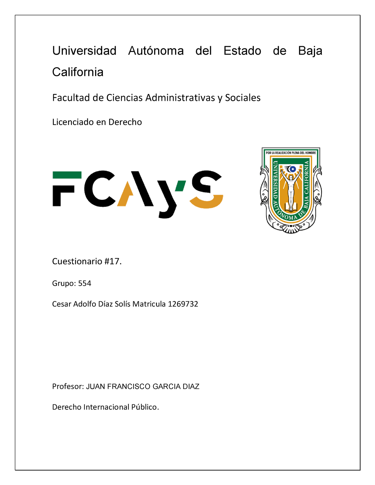 Cuestionario 17 sdgfsd Universidad Autónoma del Estado de Baja