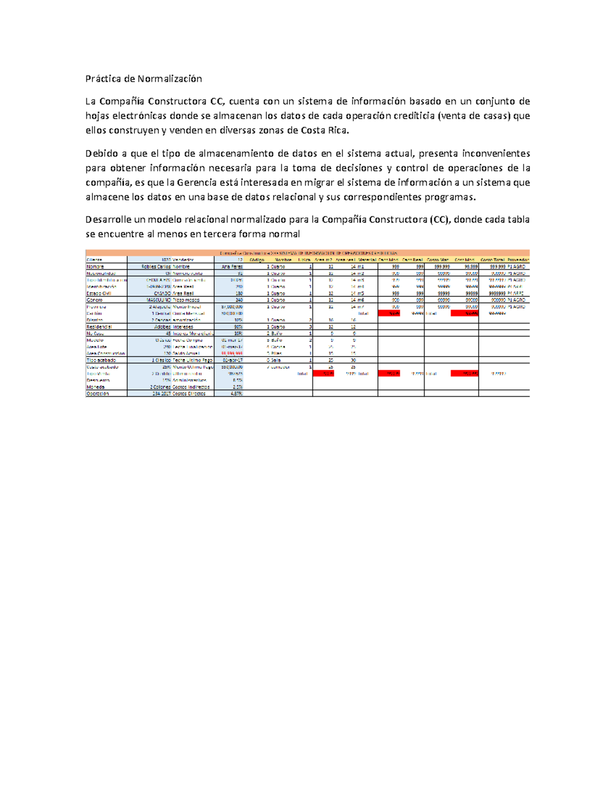 Práctica De Normalización Práctica De Normalización La Compañía Constructora Cc Cuenta Con Un 3088