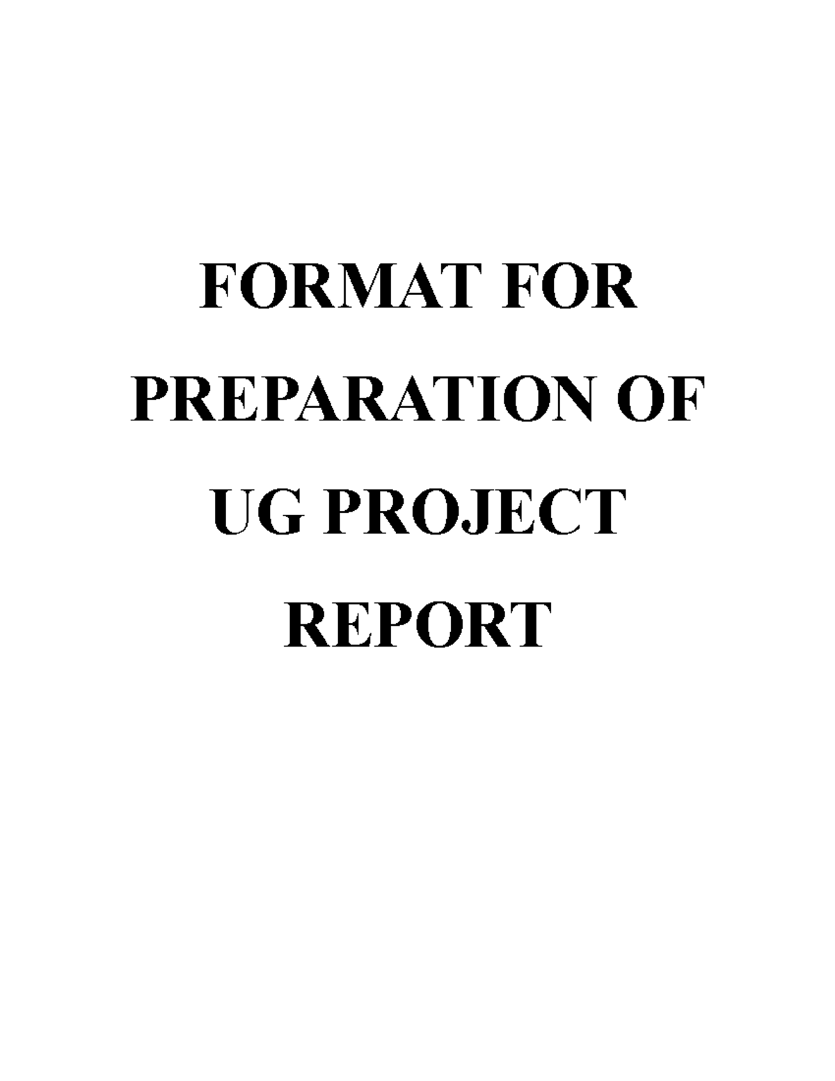 UG-Project-Report-Format - FORMAT FOR PREPARATION OF UG PROJECT REPORT ...