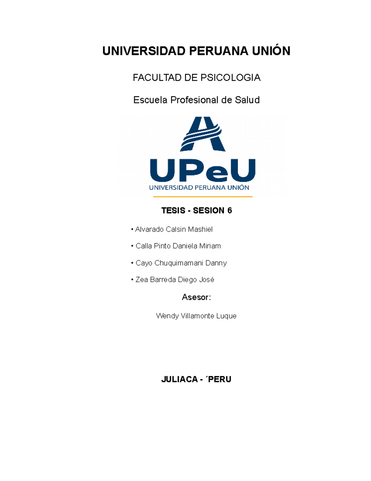 Taller 6 - UNIVERSIDAD PERUANA UNIÓN FACULTAD DE PSICOLOGIA Escuela ...