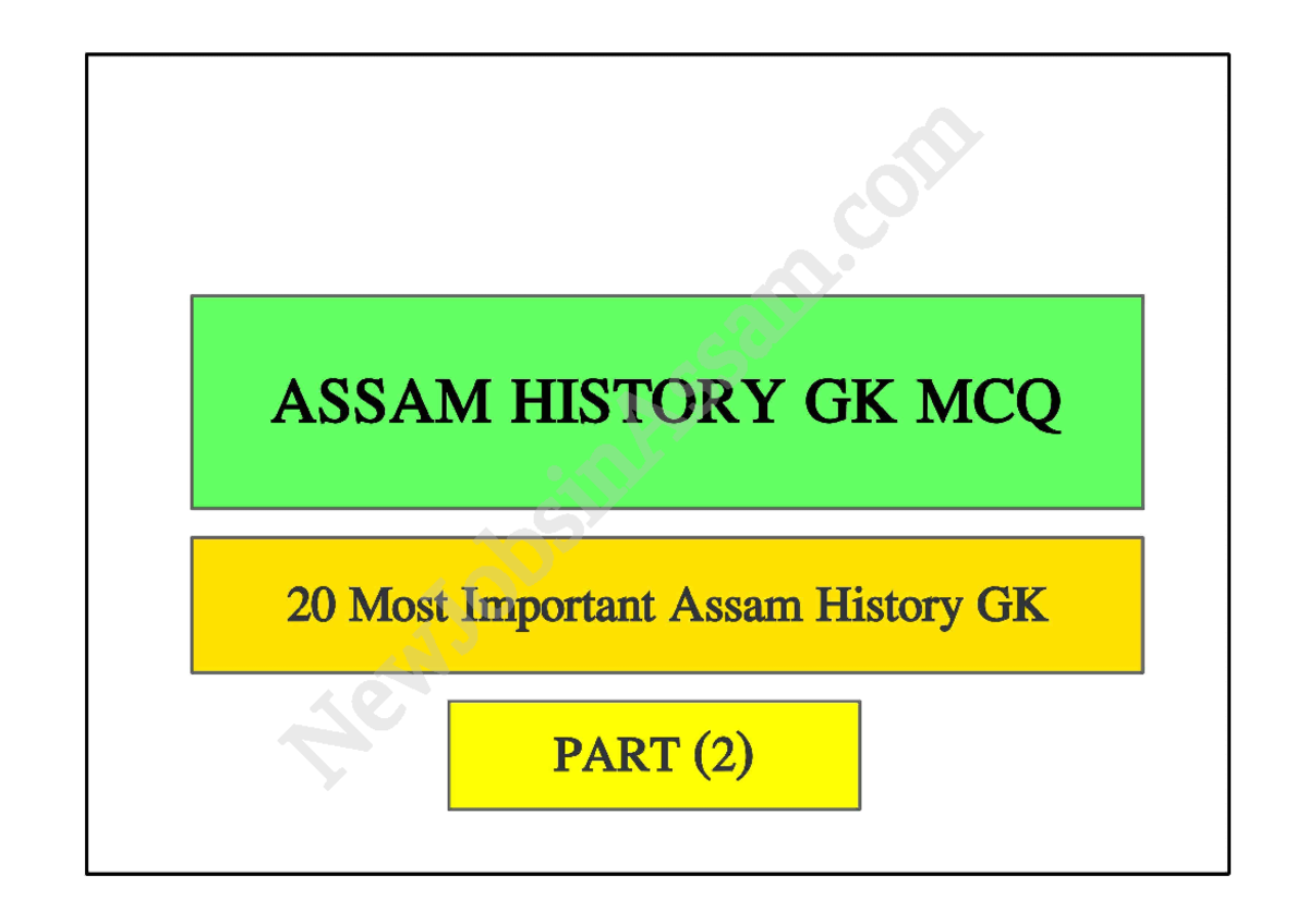 Assam History Gk Pdf Part 2 Assam History Gk Mcq 20 Most Important