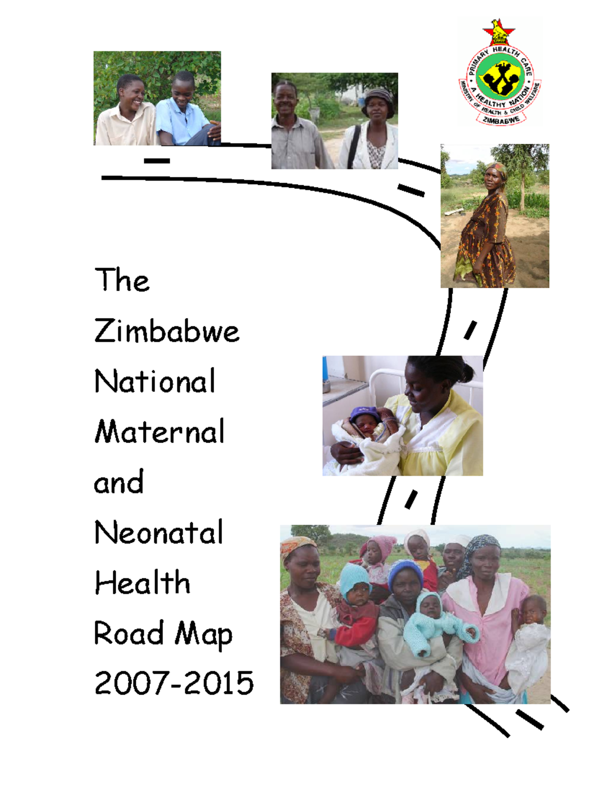 Zimbabwe mnh roadmap 2007-2015 0 - The Zimbabwe National Maternal and
