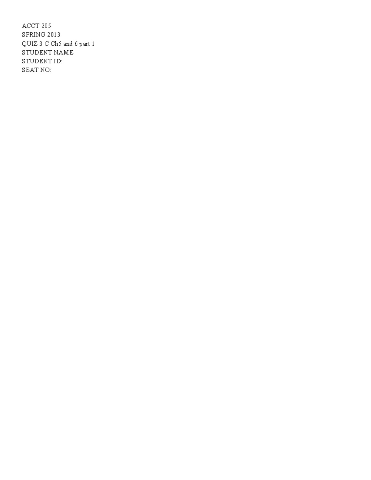 QUIZ Chapter 5 AND 6 NEW part 1 - SPRING 2013 QUIZ 3 C Ch5 and 6 part 1 ...