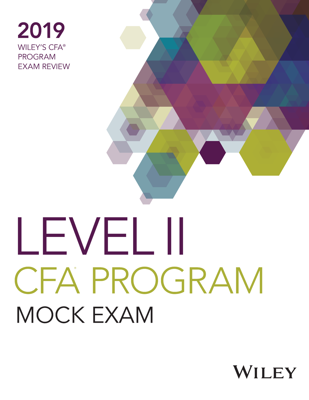 2019 Wiley CFA Level II CFA Mock LEVEL II CFA PROGRAM ® MOCK EXAM