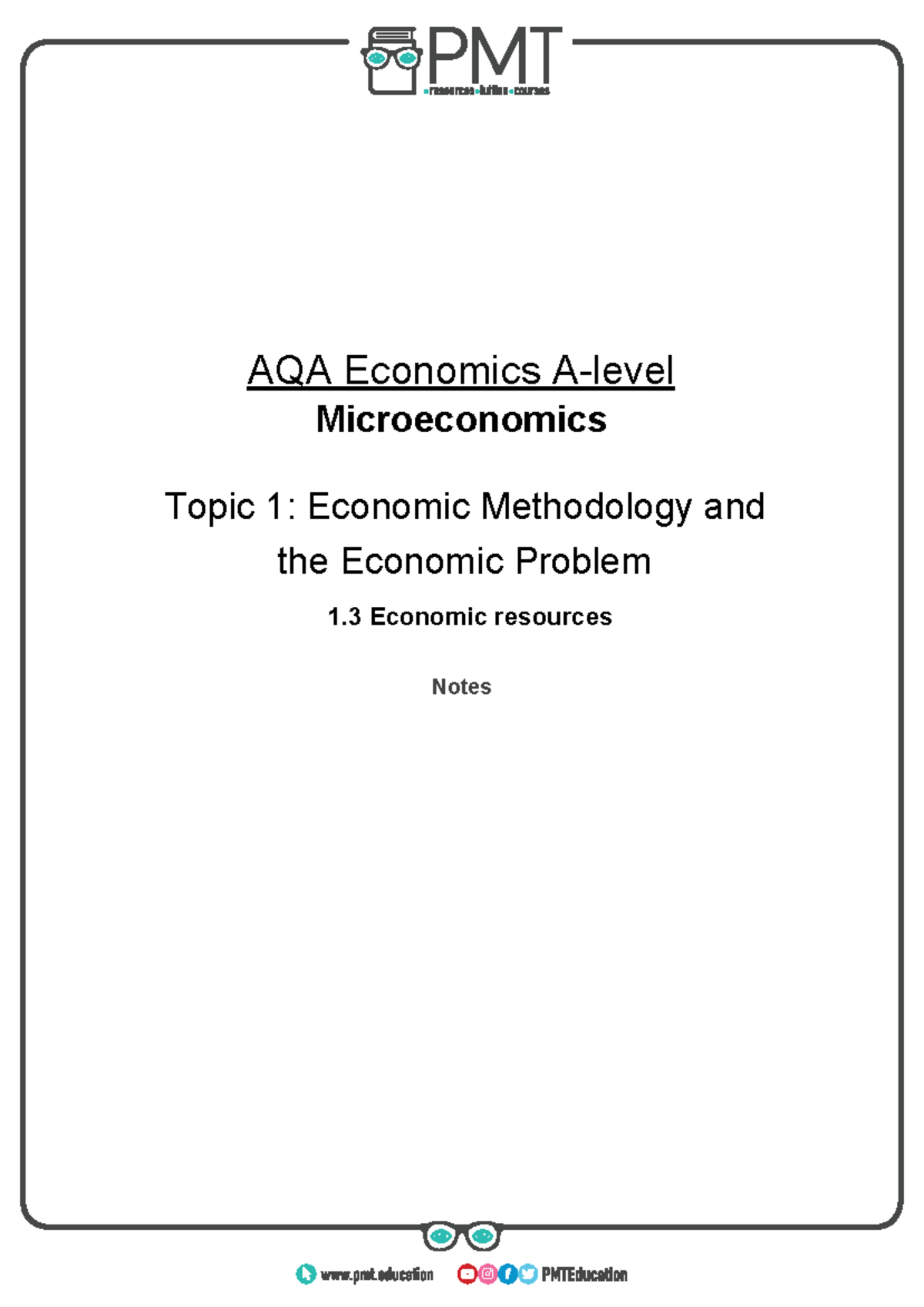 C) Economic Resources - AQA Economics A-level Microeconomics Topic 1 ...