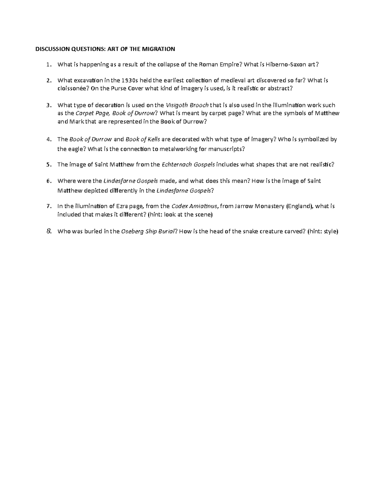 Module 26 Art of the Migration Questions DISCUSSION QUESTIONS ART OF THE MIGRATION What is