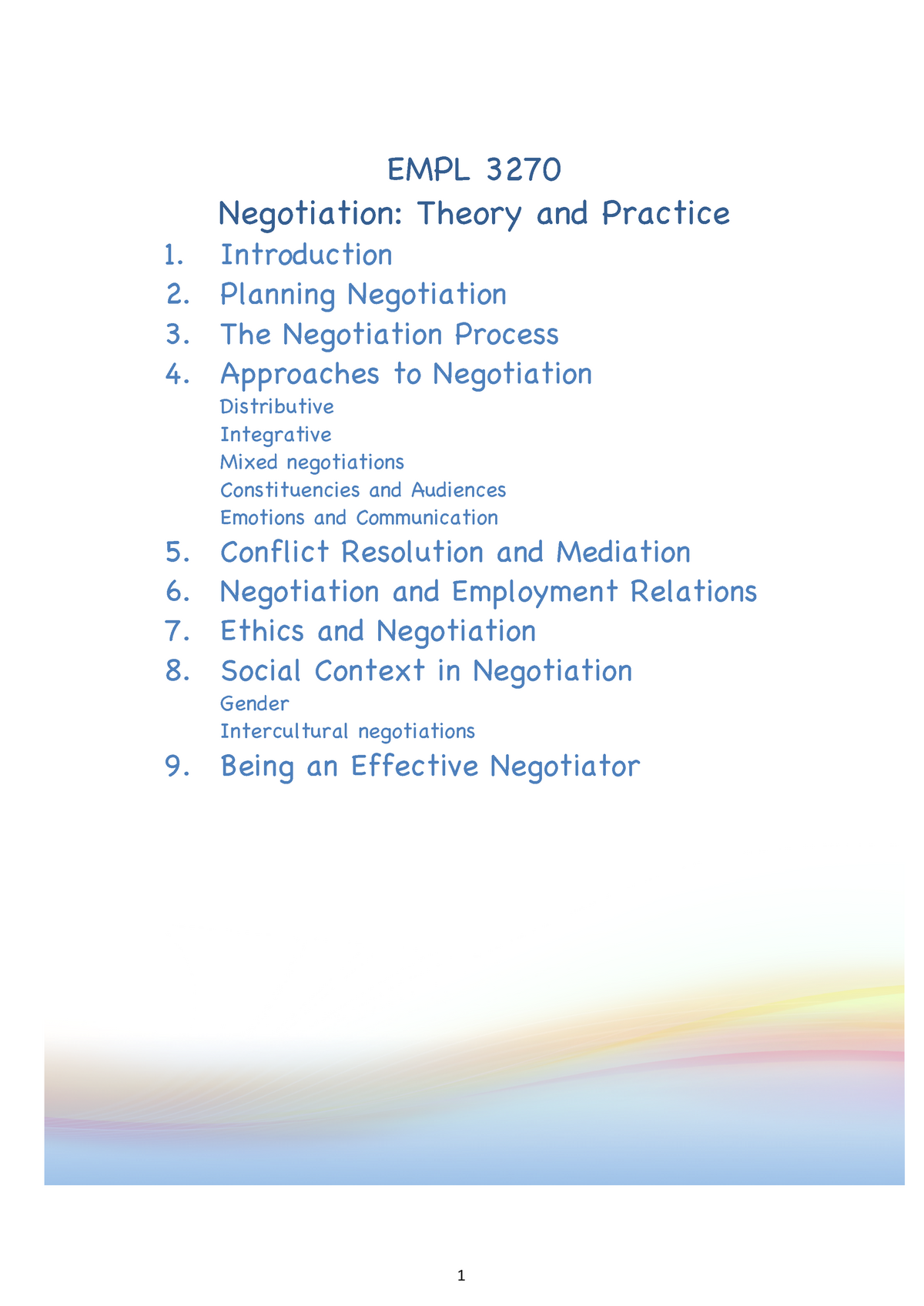 Summary Effective Negotiation Lectures 1-24, Chapters 1-11 - EMPL 3270 ...