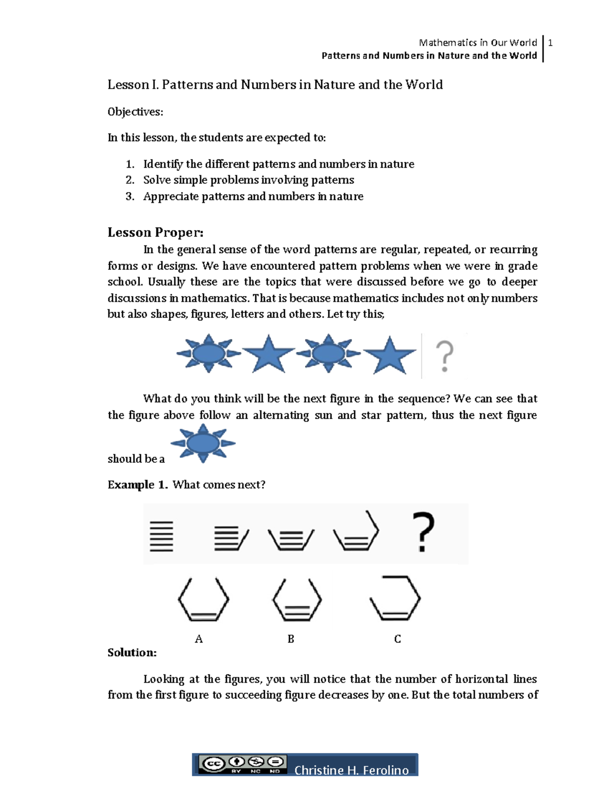 Module in Patterns and Numbers in Nature Patterns and Numbers in Nature and the World Lesson I