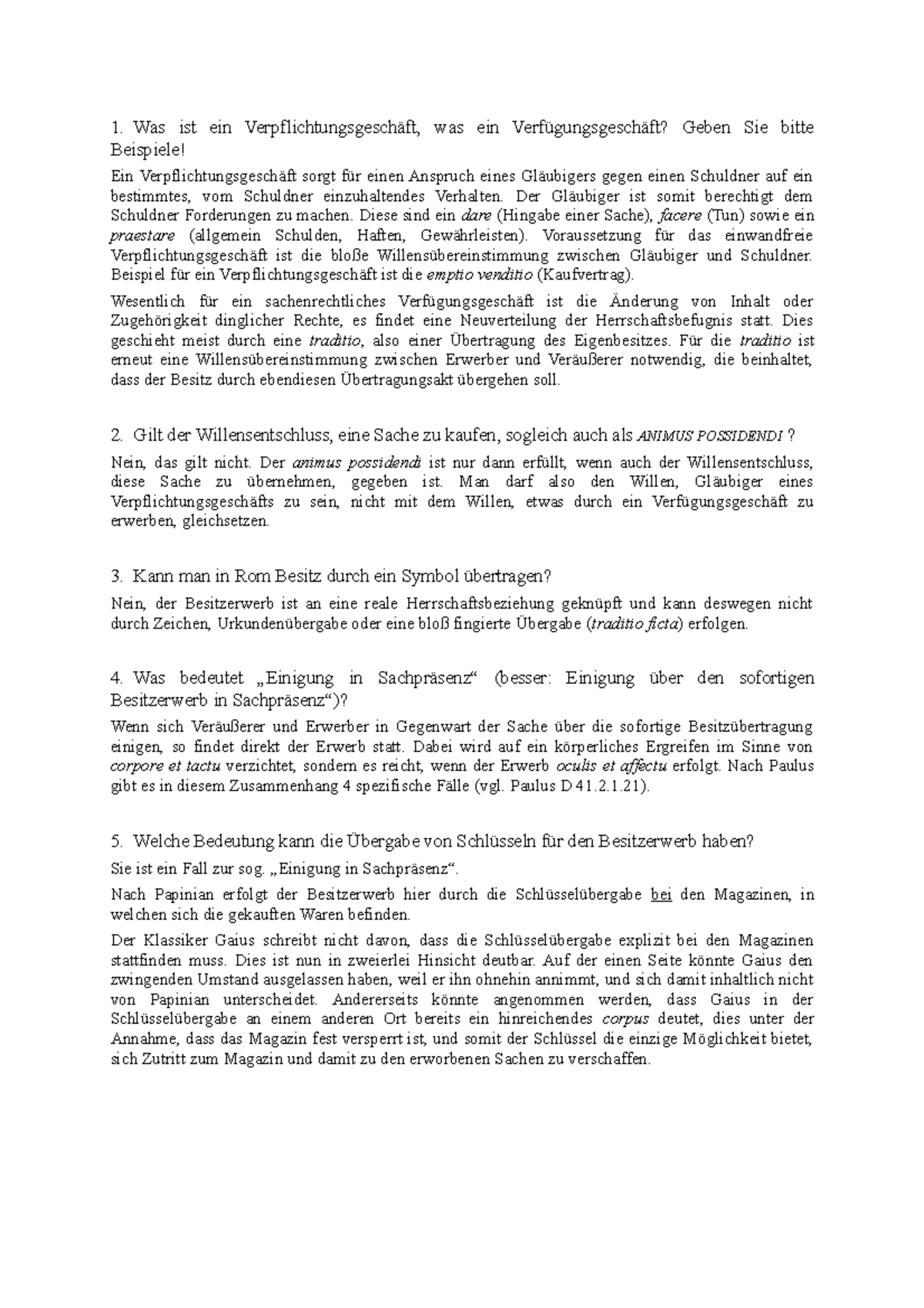 Sachenrecht Fragen - 1. Was ist ein Verpflichtungsgeschäft, was ein