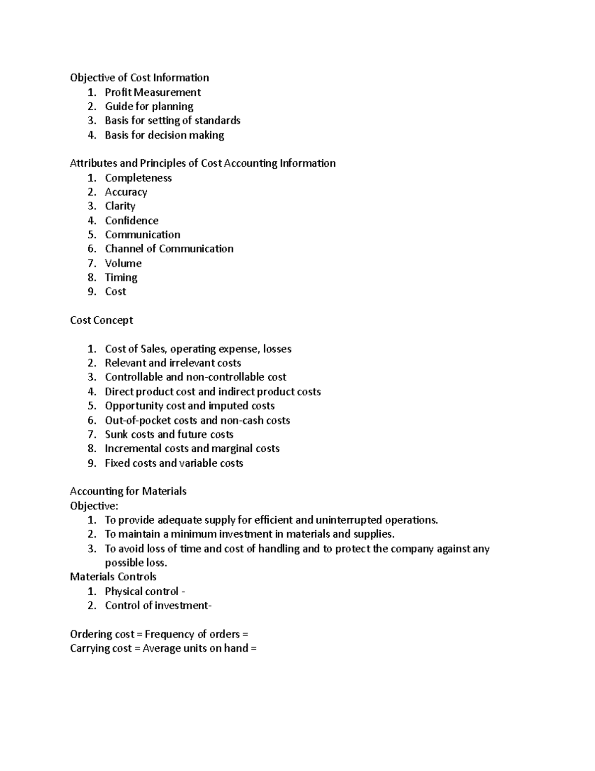 Cost Accounting Objective of Cost Information 1. Profit Measurement 2