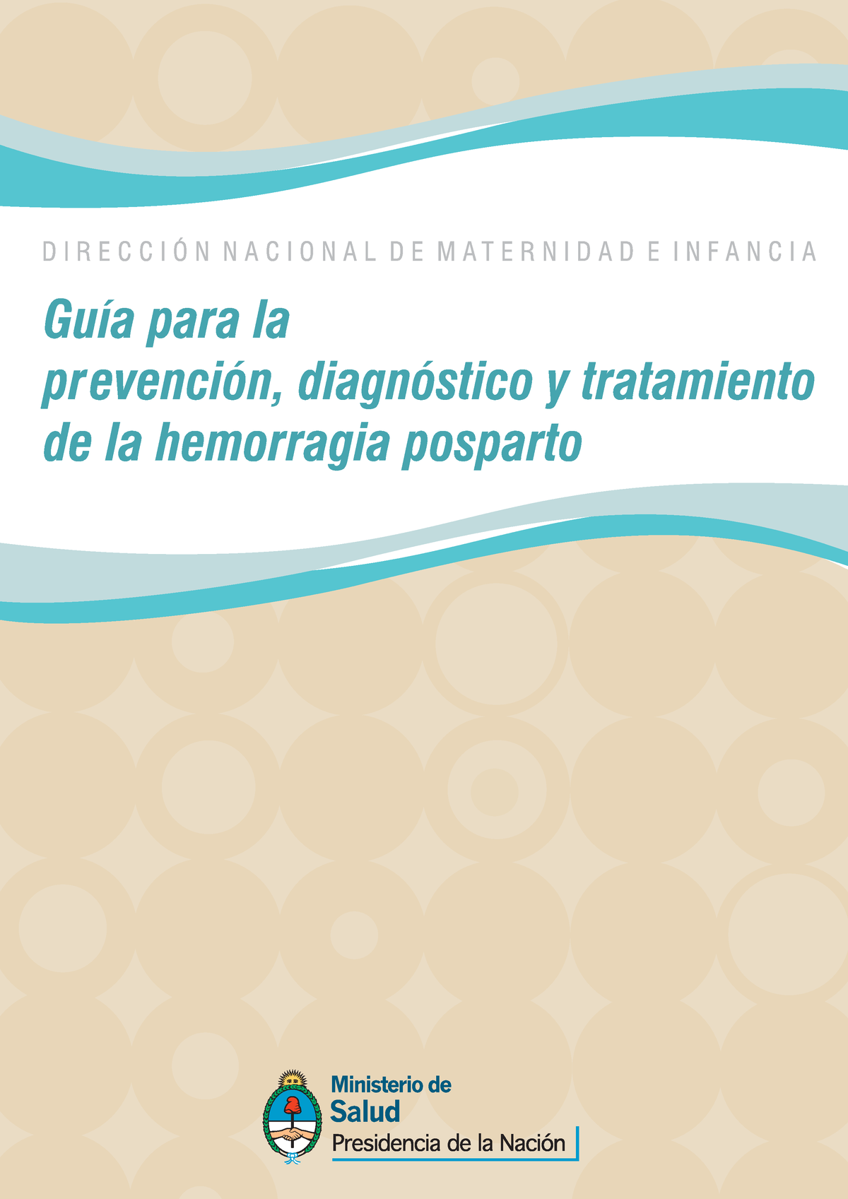 Guía Para La Prevención, Diagnóstico Y Tratamiento De La Hemorragia ...