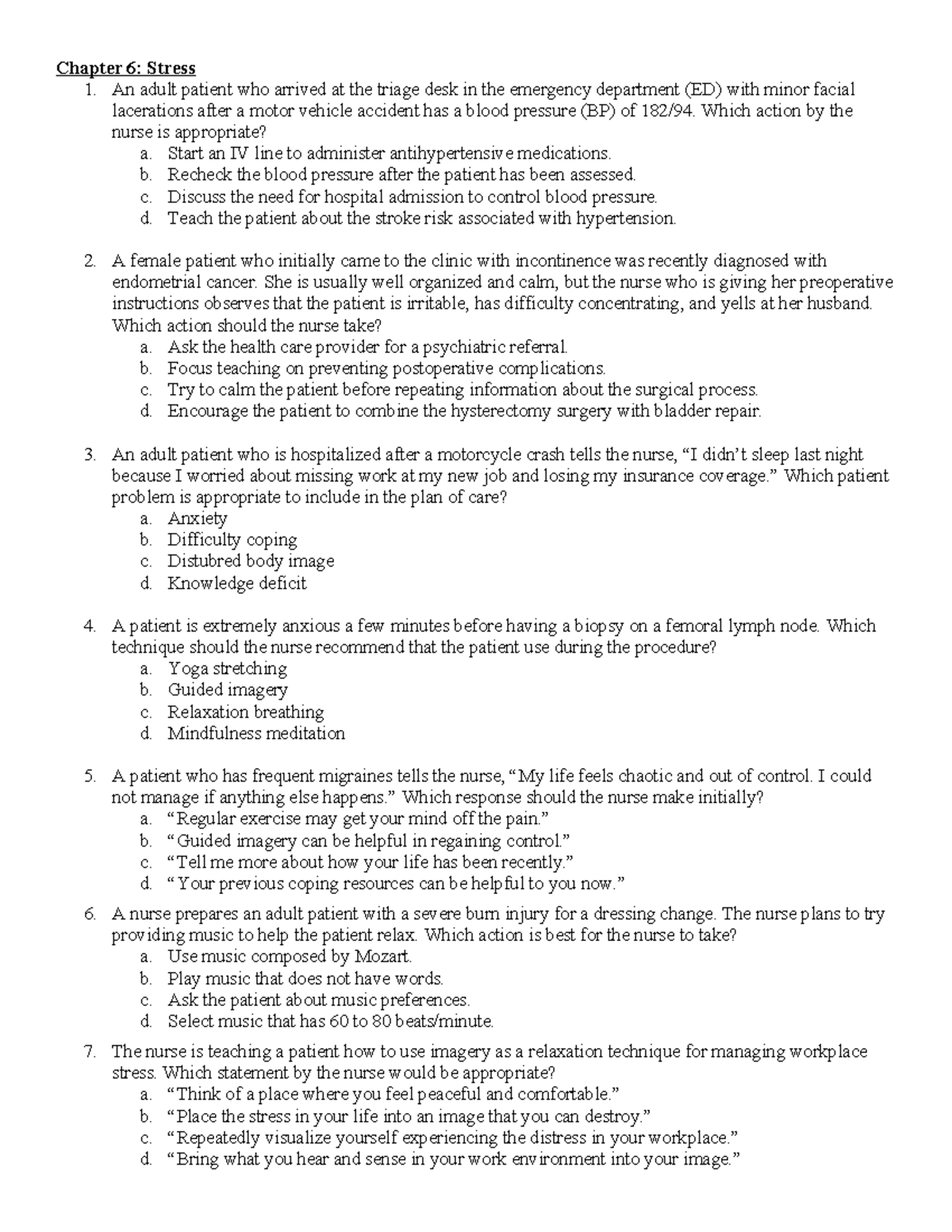 Chapter 6 medsurg questions - Chapter 6: Stress 1. An adult patient who ...