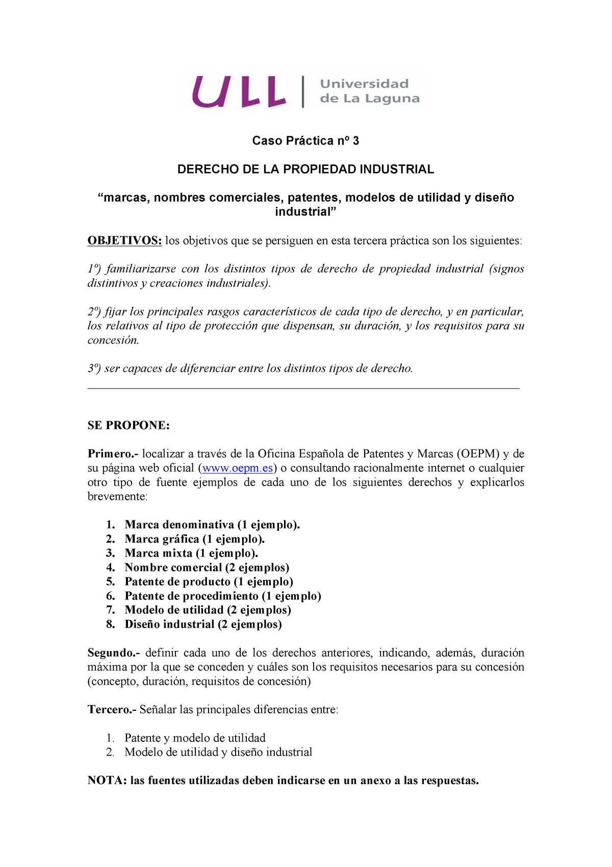 Practica 3 Derecho Privado Mercantil Grado Turismo Caso Pr Ctica Derecho De La Propiedad Industrial Marcas Nombres Comerciales Patentes Modelos De Utilidad Studocu