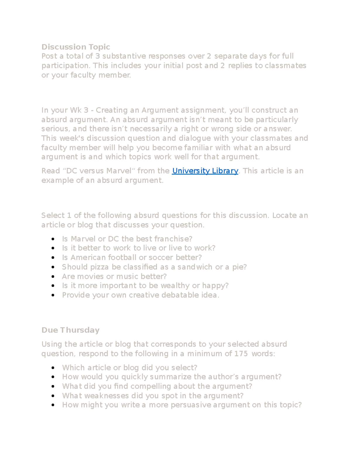 Wk 3 Discussion Absurd Arguments Discussion Topic Post a total of 3