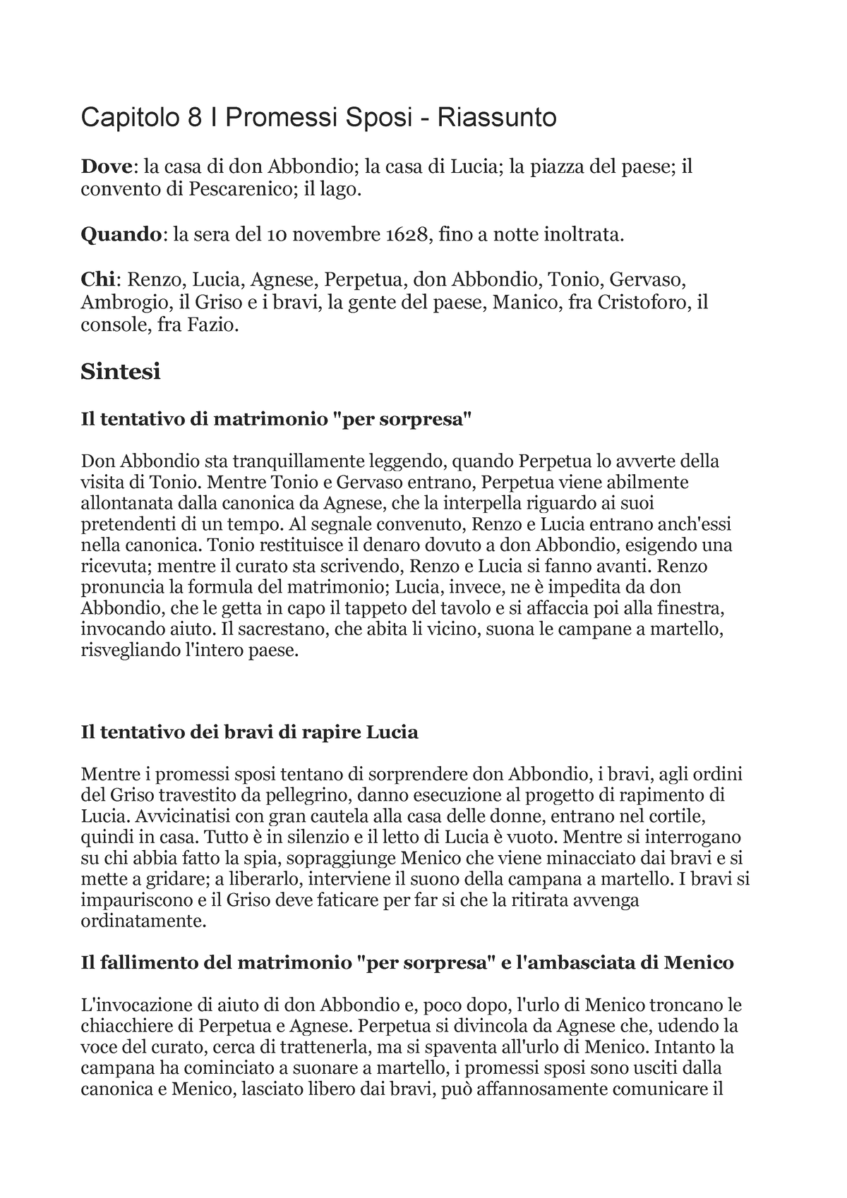 Promessi Sposi CAP 8 riassunto - Capitolo 8 I Promessi Sposi - Riassunto  Dove: la casa di don - Studocu