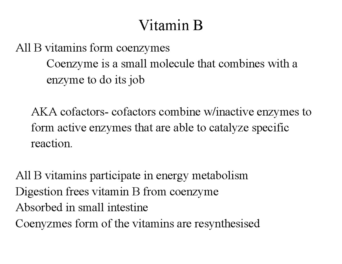 308639 Vitamin B Vitamin B All B vitamins form coenzymes Coenzyme