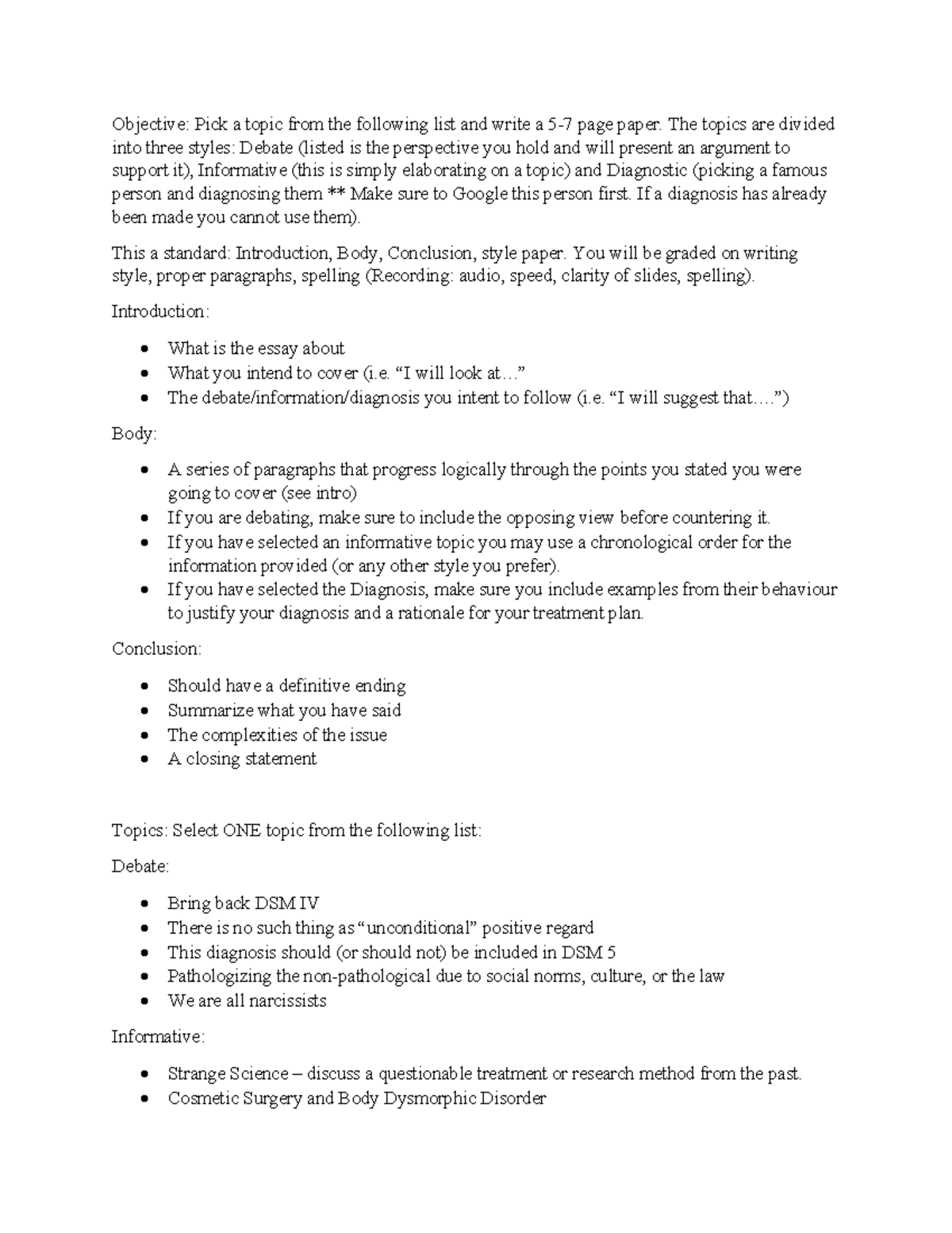Assignment Information Objective Pick a topic from the following