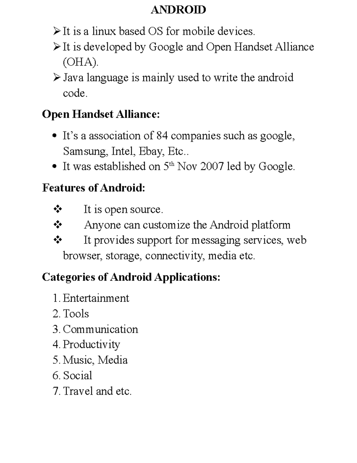Android - ANDROID It is a linux based OS for mobile devices. It is ...