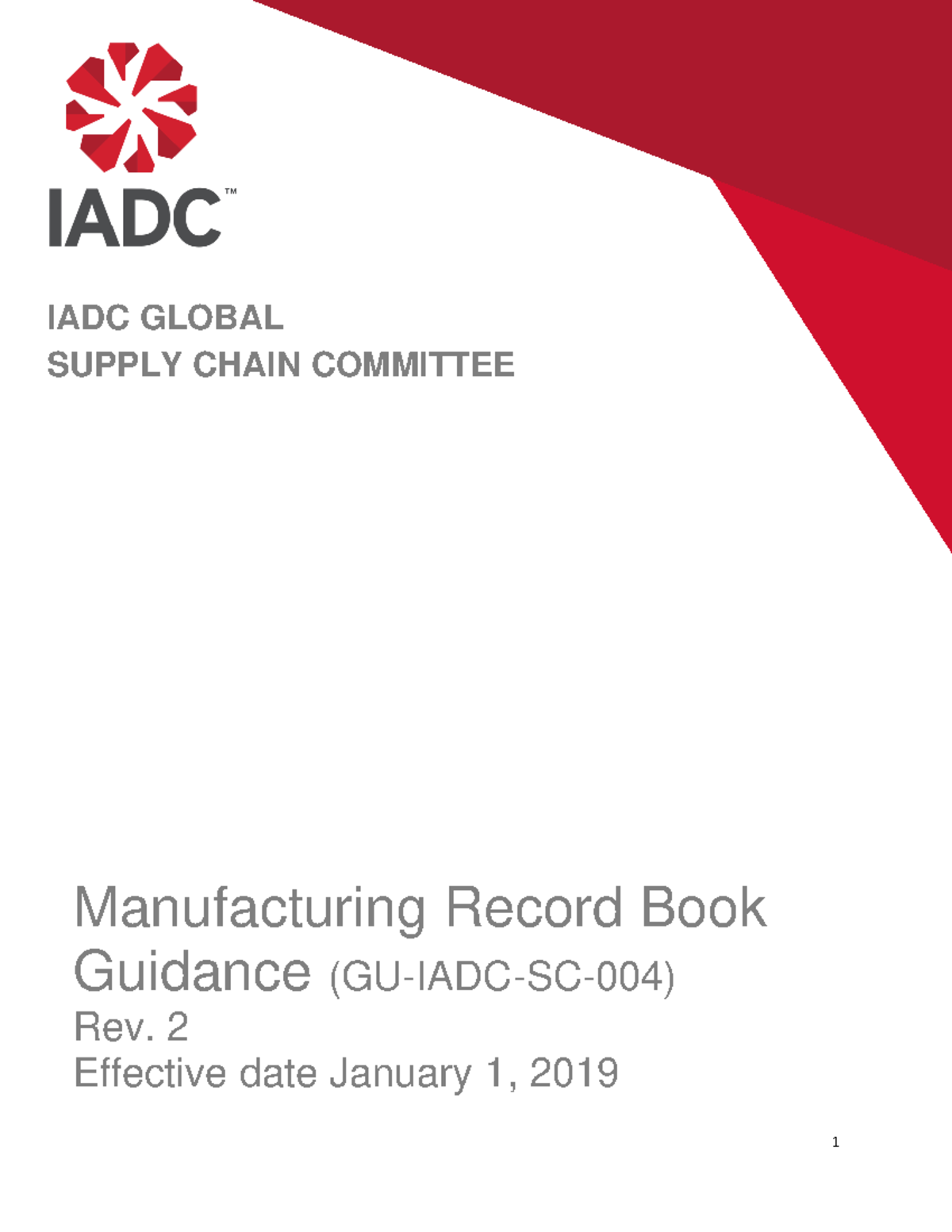 IADC Manufacturing Record Book Guidance Rev 2 1 Manufacturing Record