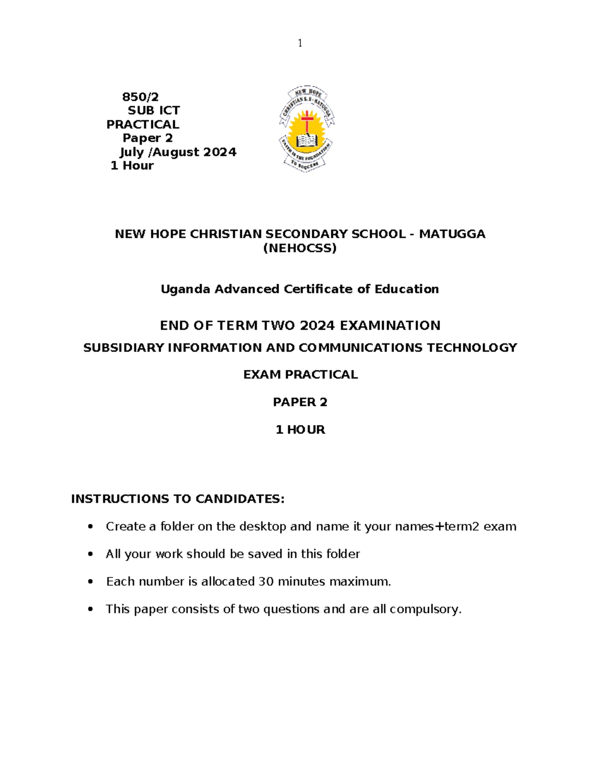 Nhcs exams - A good trial paper - 850/ SUB ICT PRACTICAL Paper 2 July ...