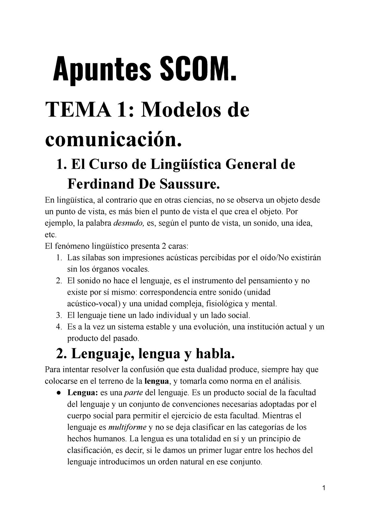 Apuntes SCOM (1º) - Apuntes SCOM. TEMA 1: Modelos de comunicación. 1. El  Curso de Lingüística - Studocu