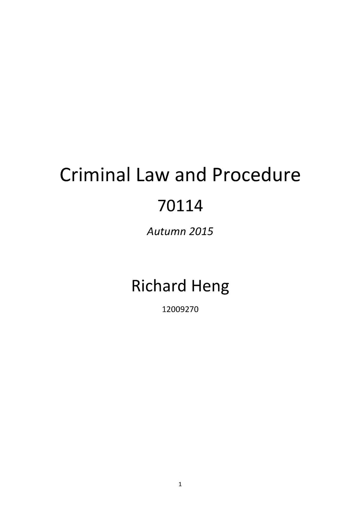 RICH Notes CRIM Final - Criminal Law And Procedure 70114 Autumn Richard ...