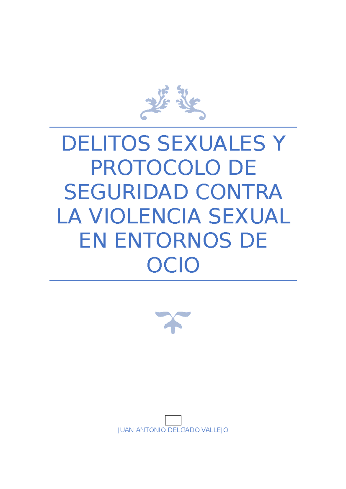 Delitos Sexuales Y Protocolo De Seguridad Contra La Violencia Sexual En