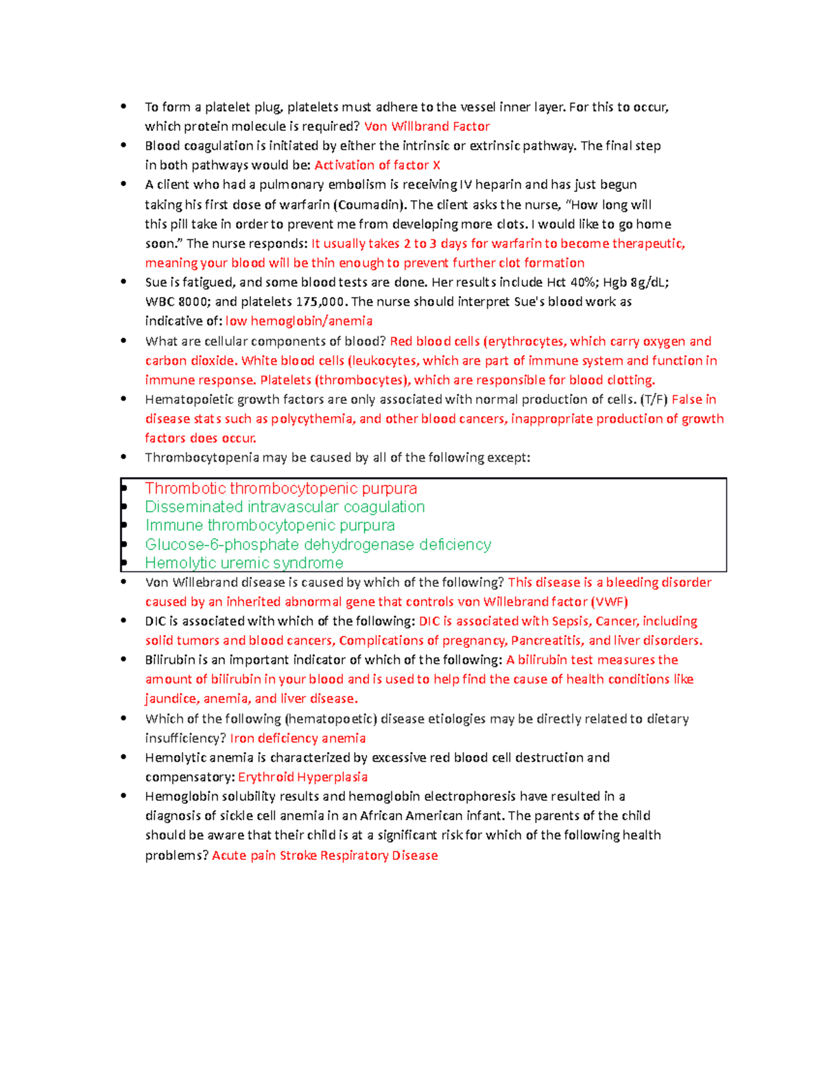 What You Need to Know Module VII To form a platelet plug, platelets