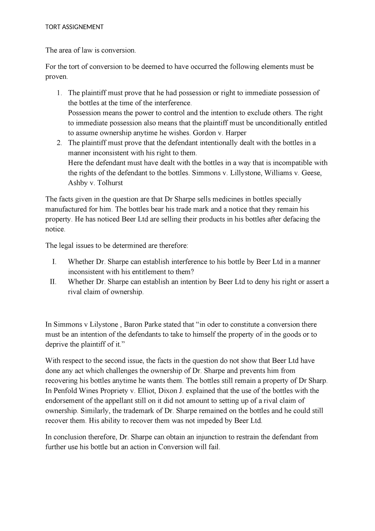 Tort Assignment - TORT ASSIGNEMENT The area of law is conversion. For ...