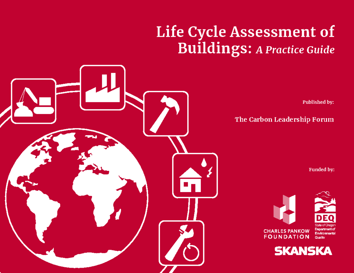 Life Cycle Assessment of Buildings: A Practice Guide - Funded by: Life ...