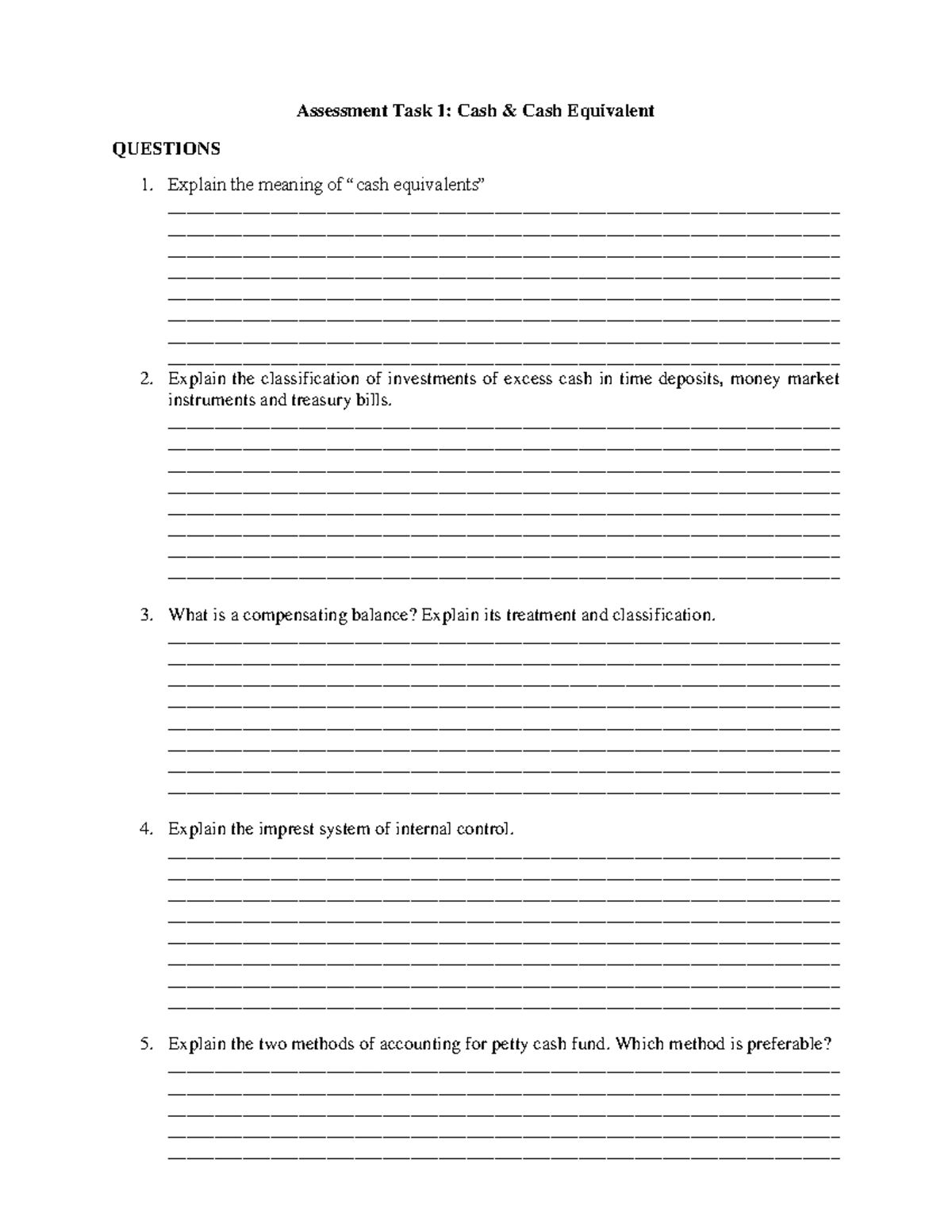 AT 1 - Assessment Task 1: Cash & Cash Equivalent QUESTIONS Explain the ...