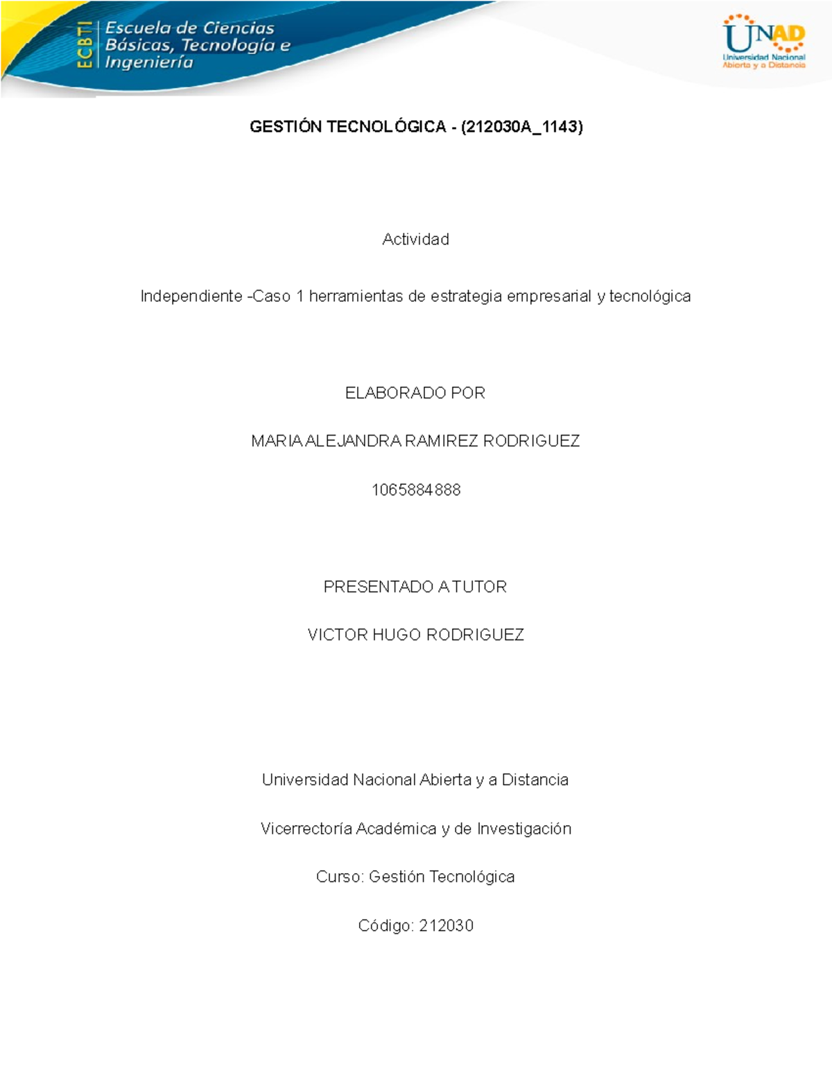 Caso 1 - Herramientas De Estrategia Empresarial Y Tecnológica (212030 A ...