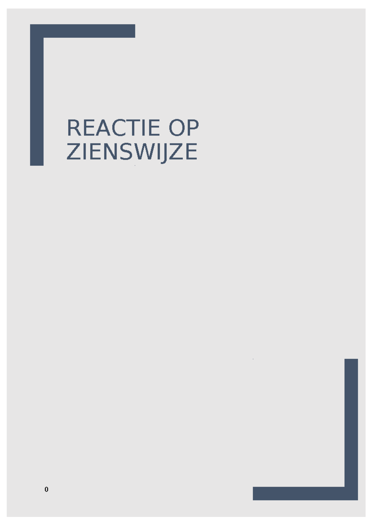 Document Zienswijze - Cijfer: 7 - REACTIE OP ZIENSWIJZE Inhoudsopgave ...