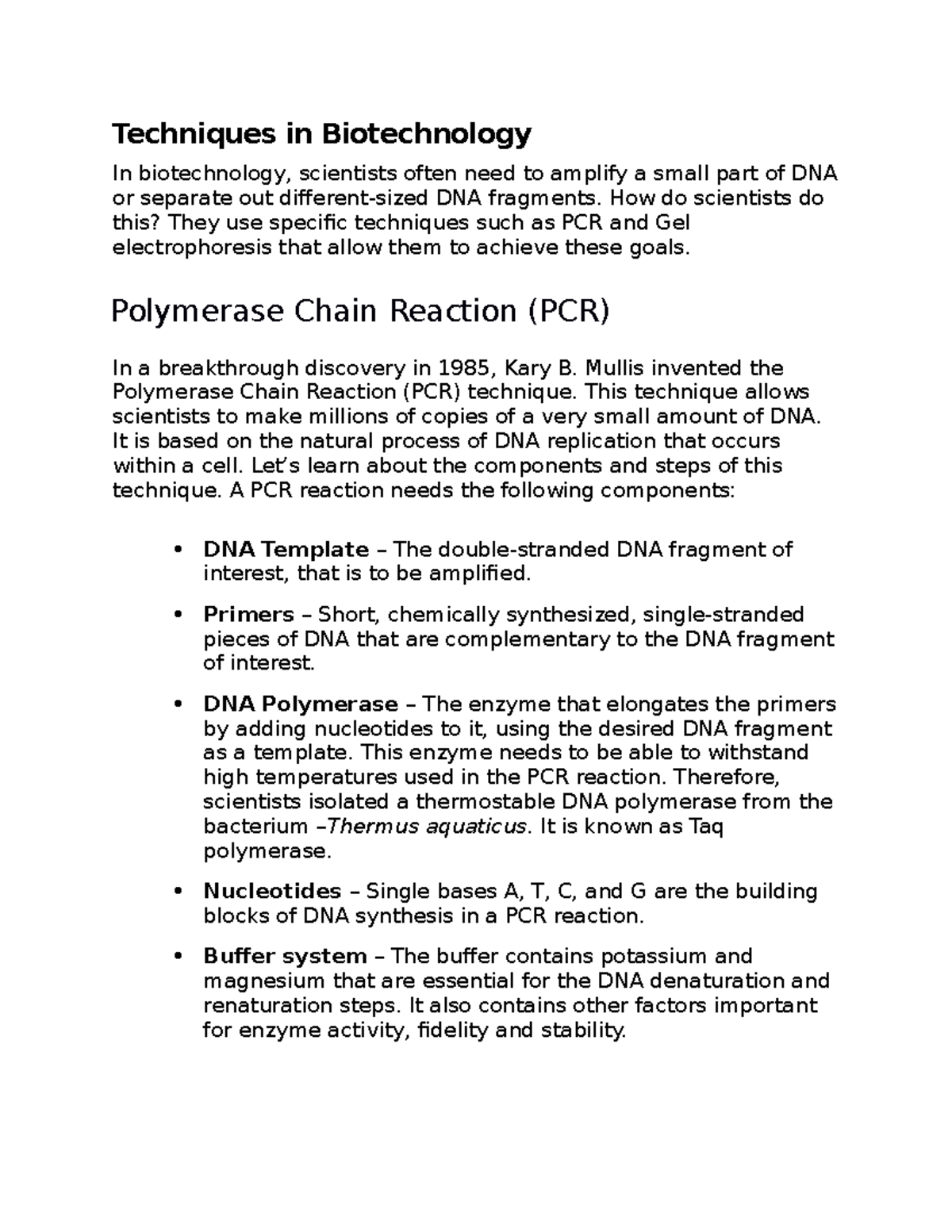 Techniques in Biotechnology How do scientists do this? They use