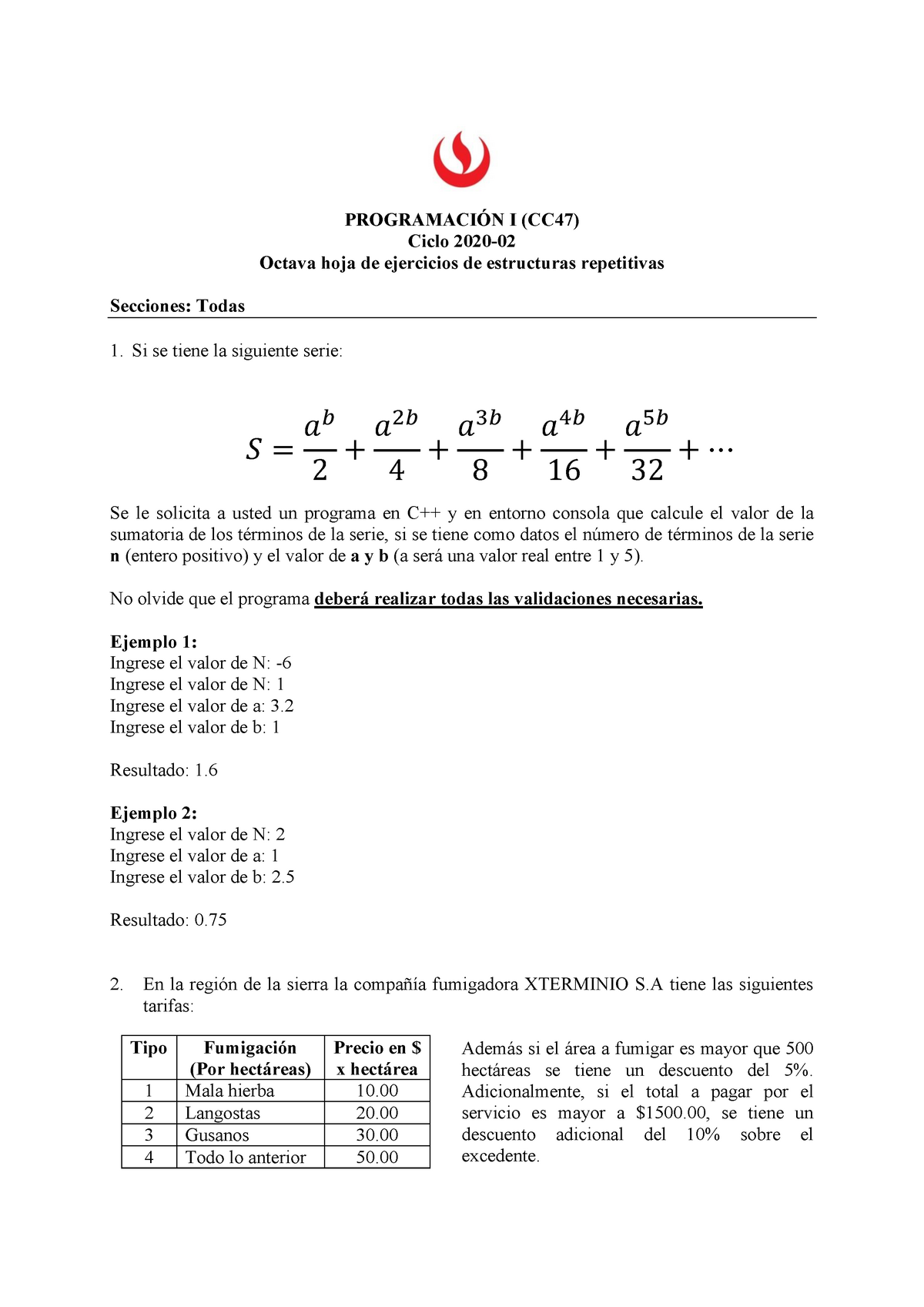 Hoja 08 De Ejercicios De Estructuras Repetitivas - PROGRAMACIÓN I (CC47 ...