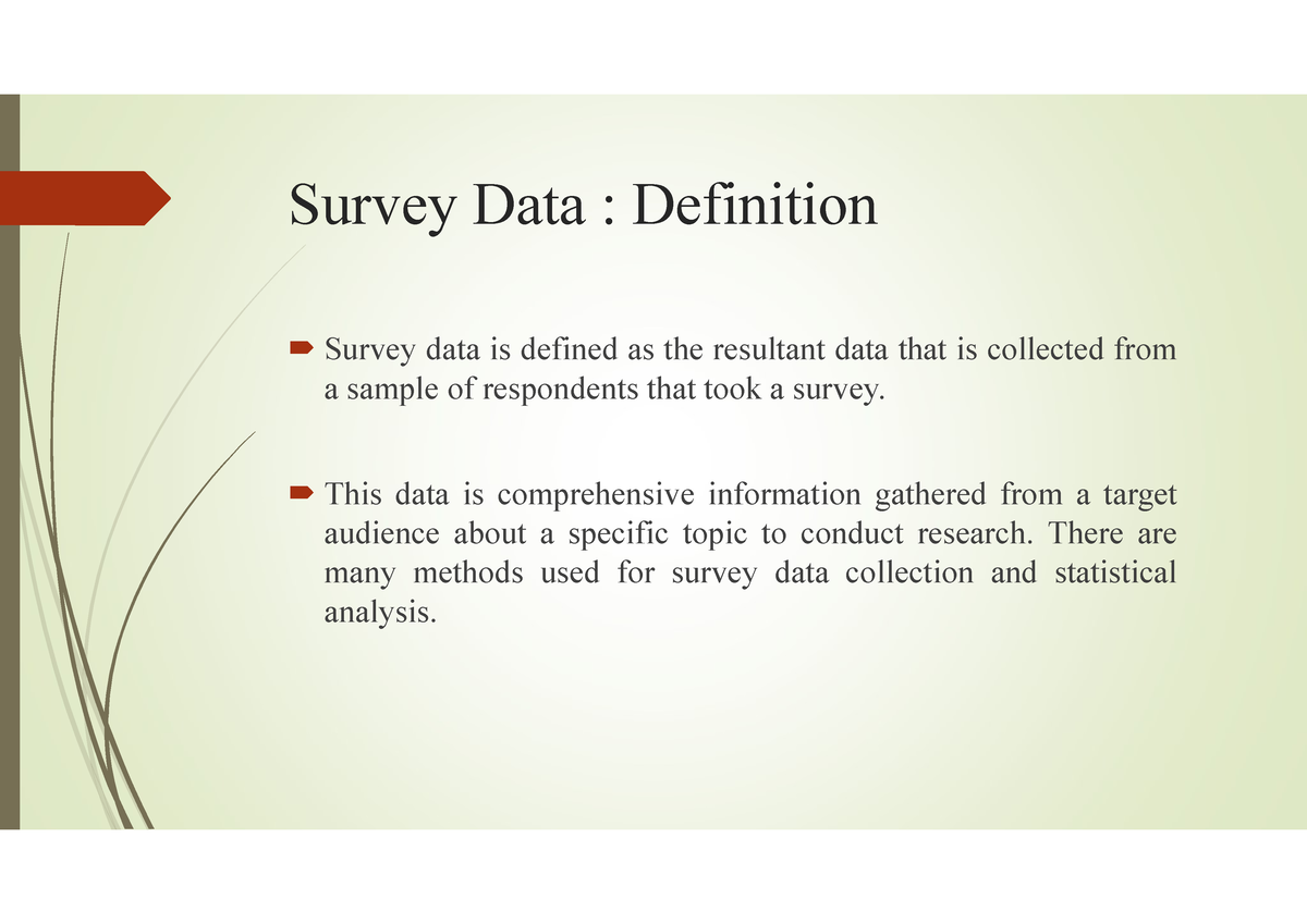 Collection of Data and Survey Analysis - Survey Data : Definition ...