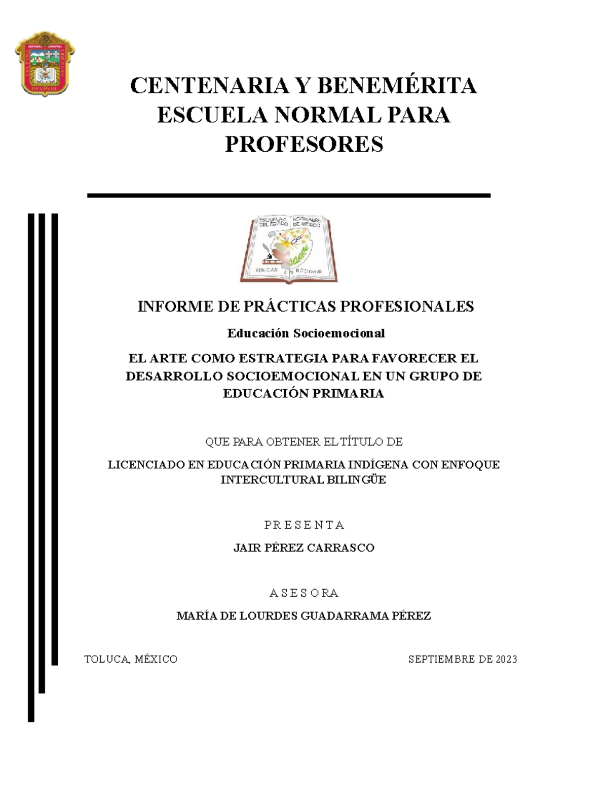 Informe DE Práctica 1 - lmd 34lm dl34ed - CENTENARIA Y BENEMÉRITA ...