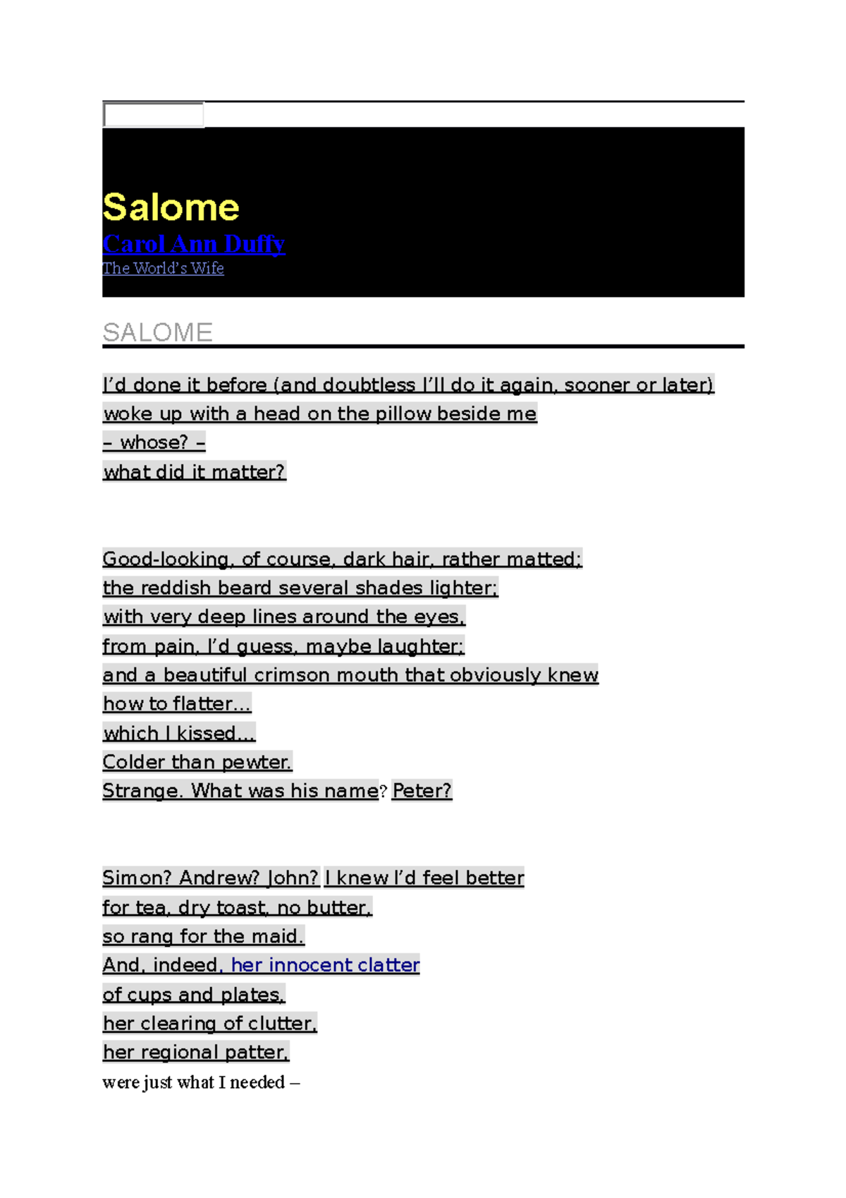 Salome analysis 2 Salome Carol Ann Duffy The World’s Wife SALOME I’d done it before (and