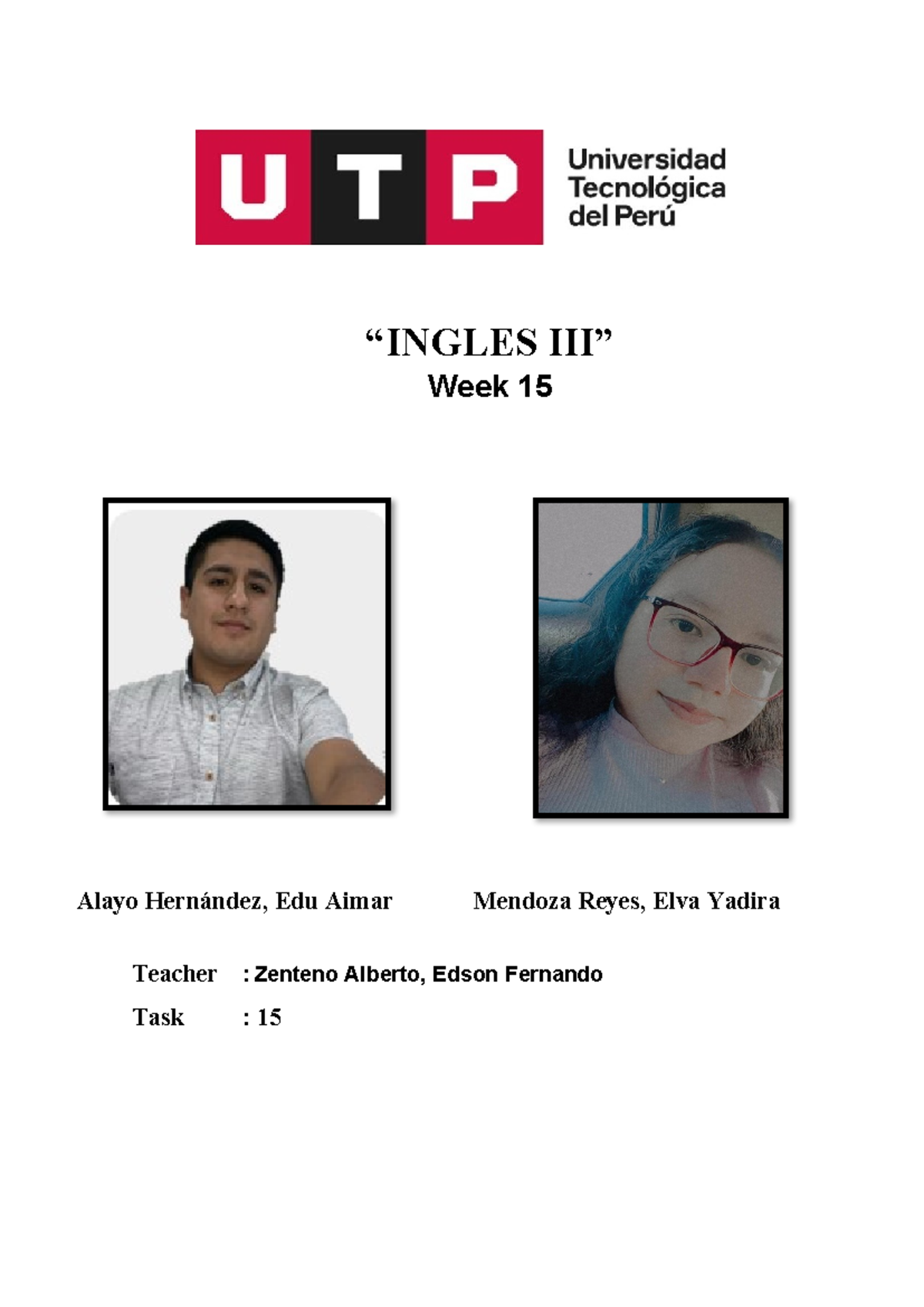 TASK 15 - Copia :) - Ingles III - “INGLES III” Week 15 Alayo Hernández ...