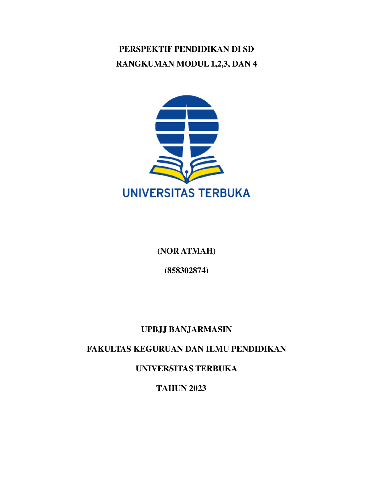 Ringkasan Perspektif Pendidikan Di SD Modul 1-4 - PERSPEKTIF PENDIDIKAN ...