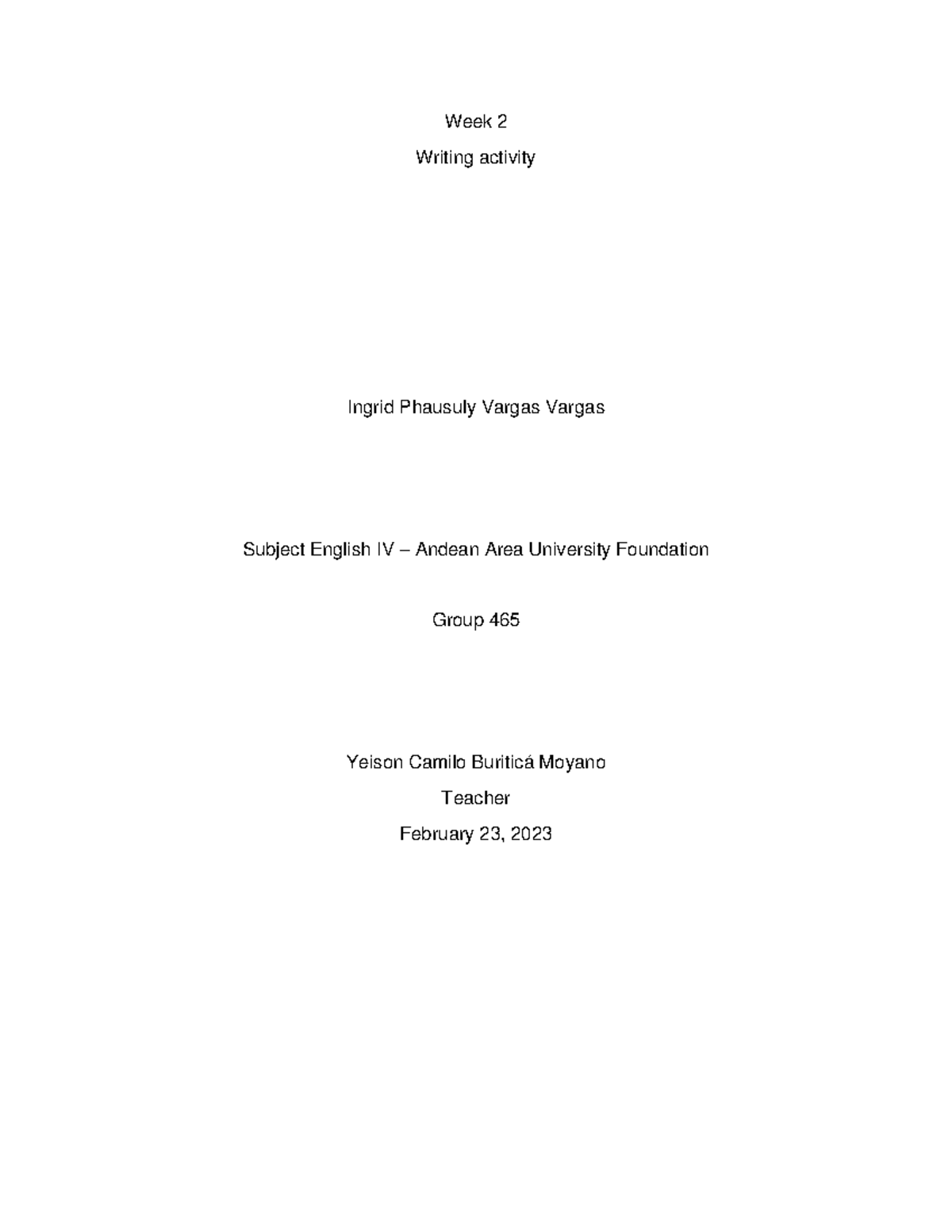 Week 2 Ingrith Varon - N/A - Week 2 Writing activity Ingrid Phausuly ...