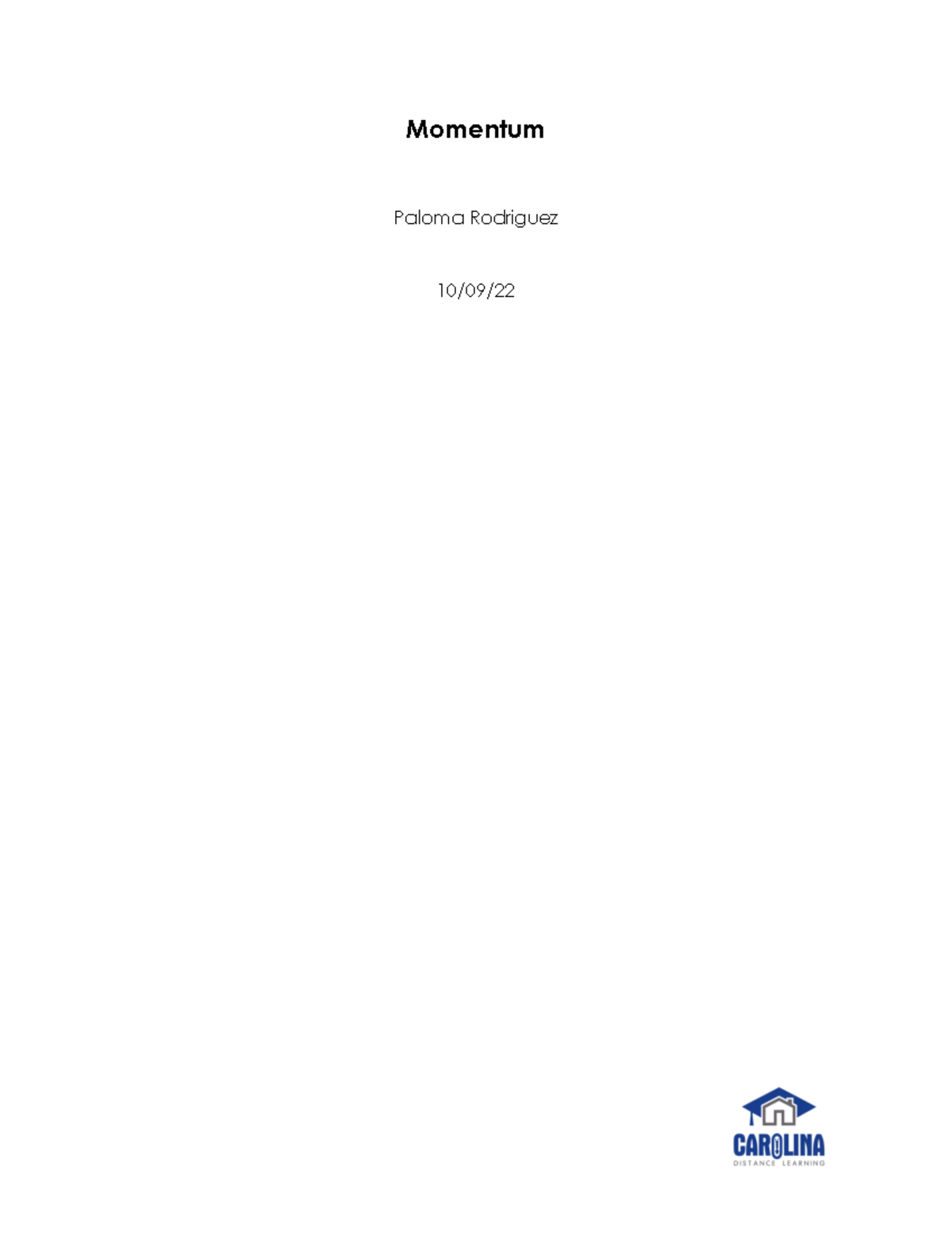 PHY 150 M7 Momentum Lab Report Final Momentum Paloma Rodriguez 10/09