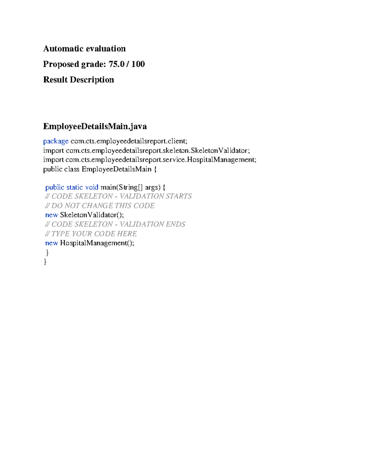 5 6242197475348710850 - Automatic evaluation Proposed grade: 75 / 100 ...