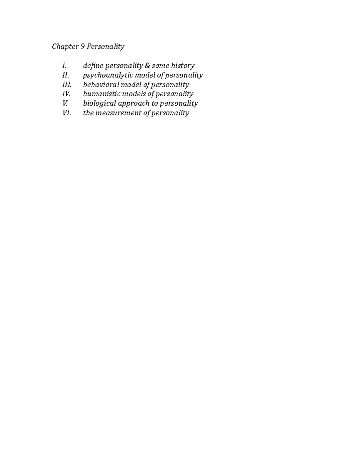 Personality Lecture - Chapter 9 Personality I. II. IV. V. VI. define ...