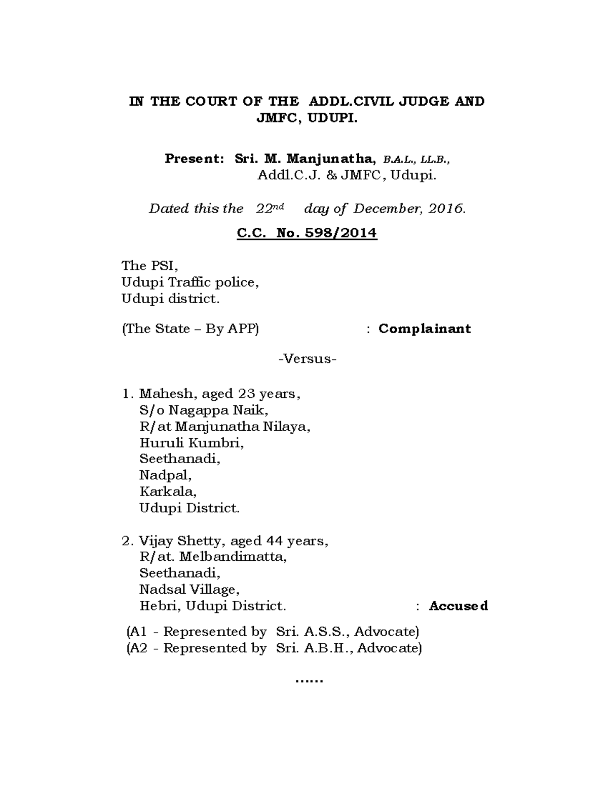 criminal case study IN THE COURT OF THE ADDL JUDGE AND JMFC, UDUPI. Present Sri. M