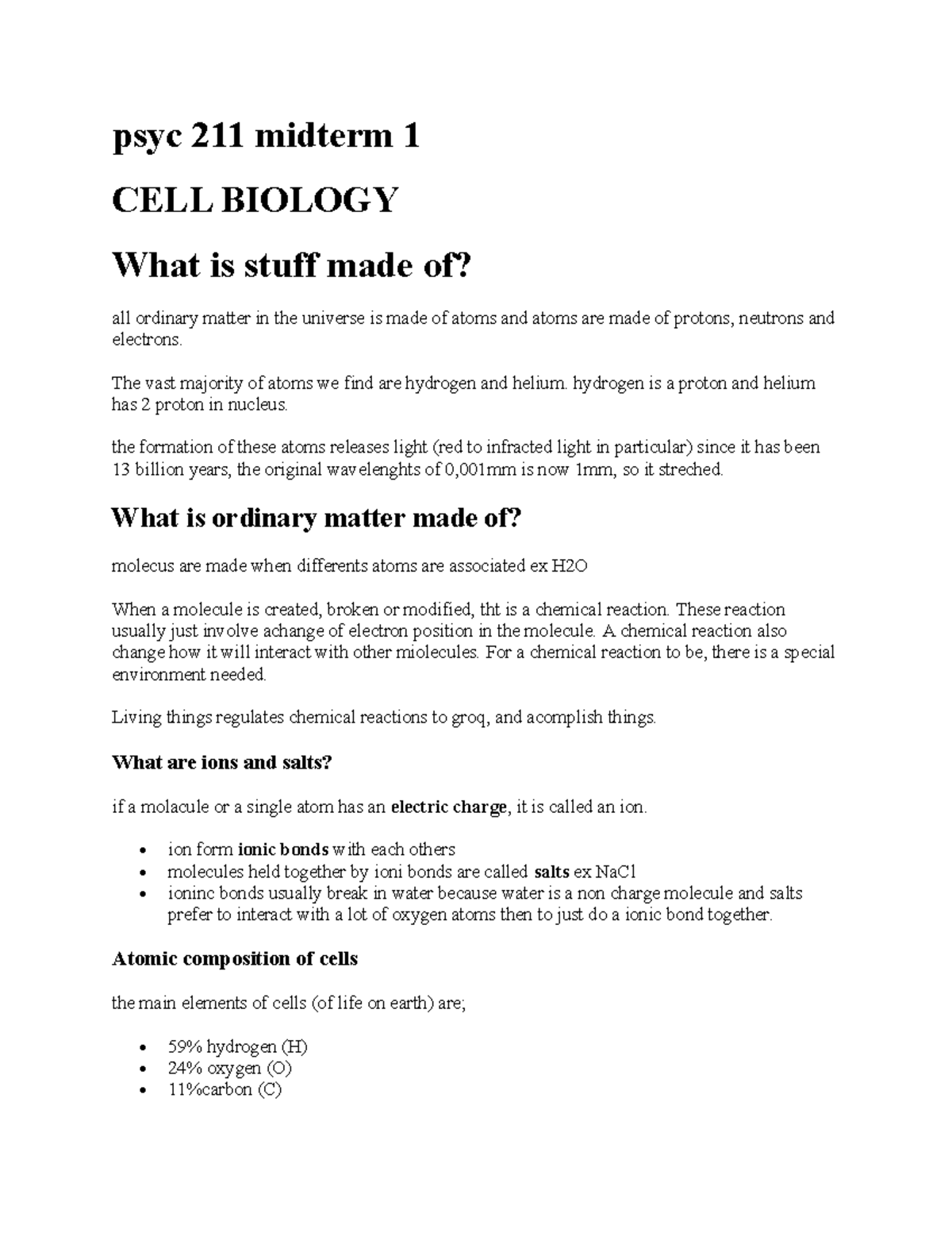 Psyc 211 mid 1 - psyc 211 midterm 1 CELL BIOLOGY What is stuff made of ...