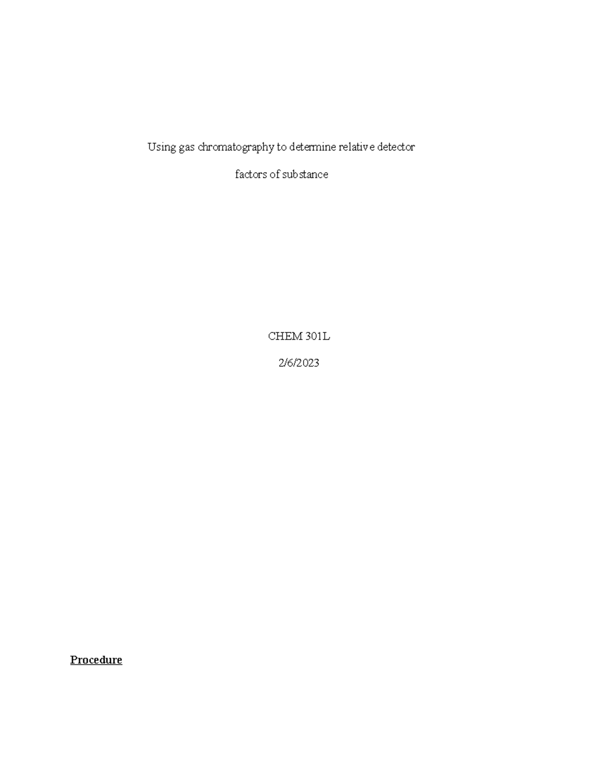 Gas chromatography report Using gas chromatography to determine