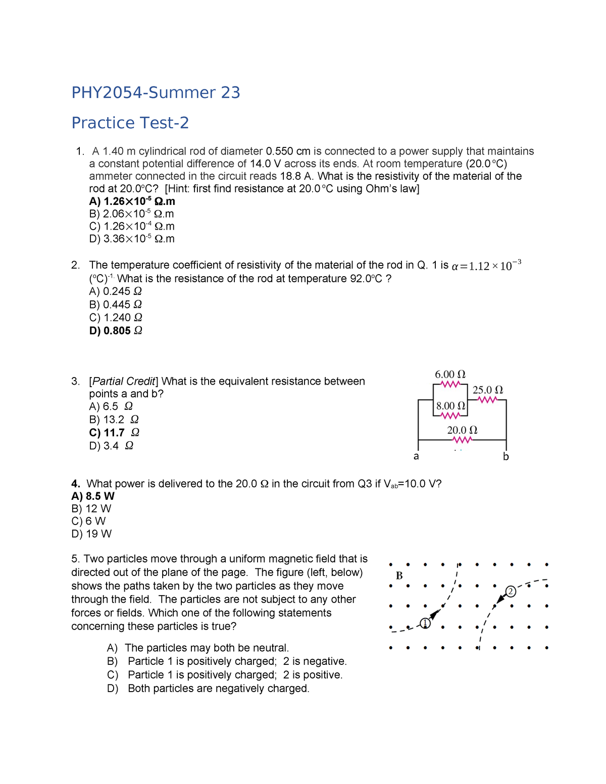 PracticeTest2 Tagged PHY2054Summer 23 Practice Test 1. A 1 m